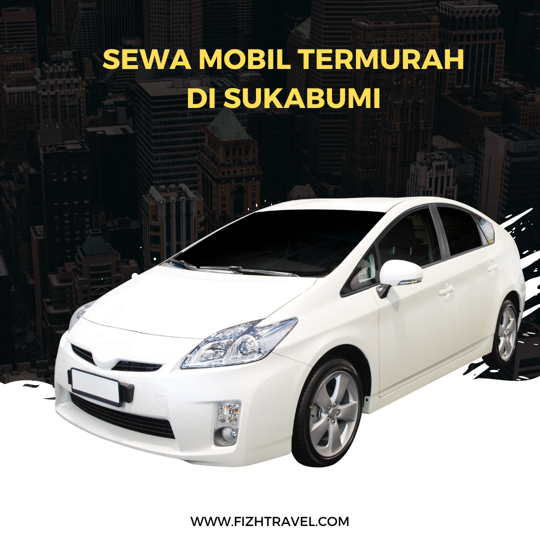 Sewa Mobil Termurah di Sukabumi